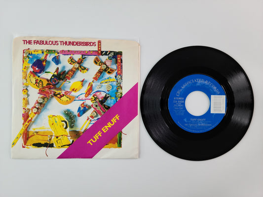 The Fabulous Thunderbirds - Tuff Enuff (1986, 7" Single)