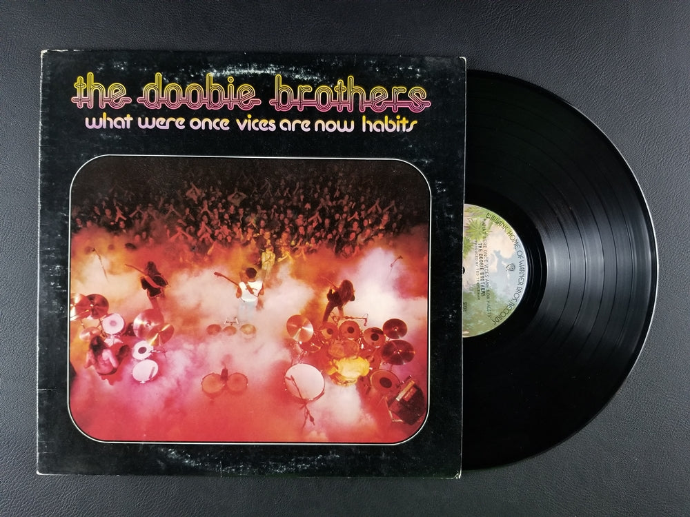 The Doobie Brothers - What Were Once Vices Are Now Habits (1974, LP)