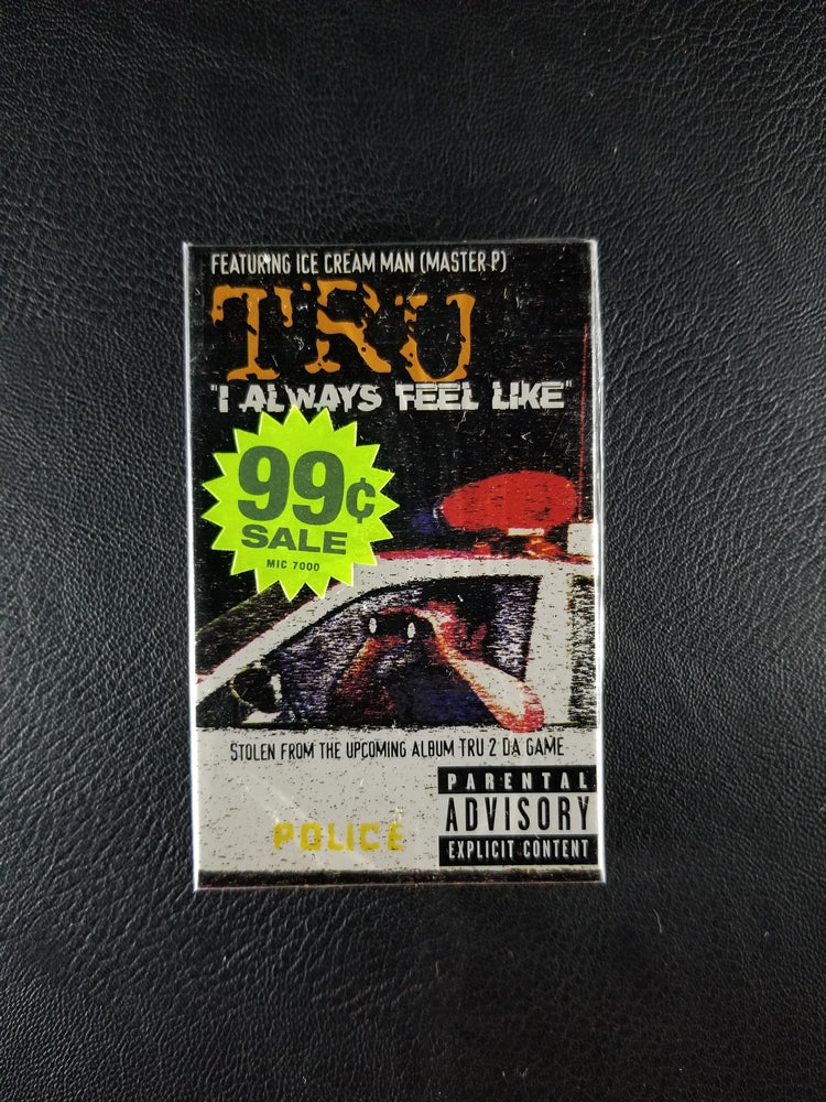 TRU - I Always Feel Like (1997, Cassette Single) [SEALED]