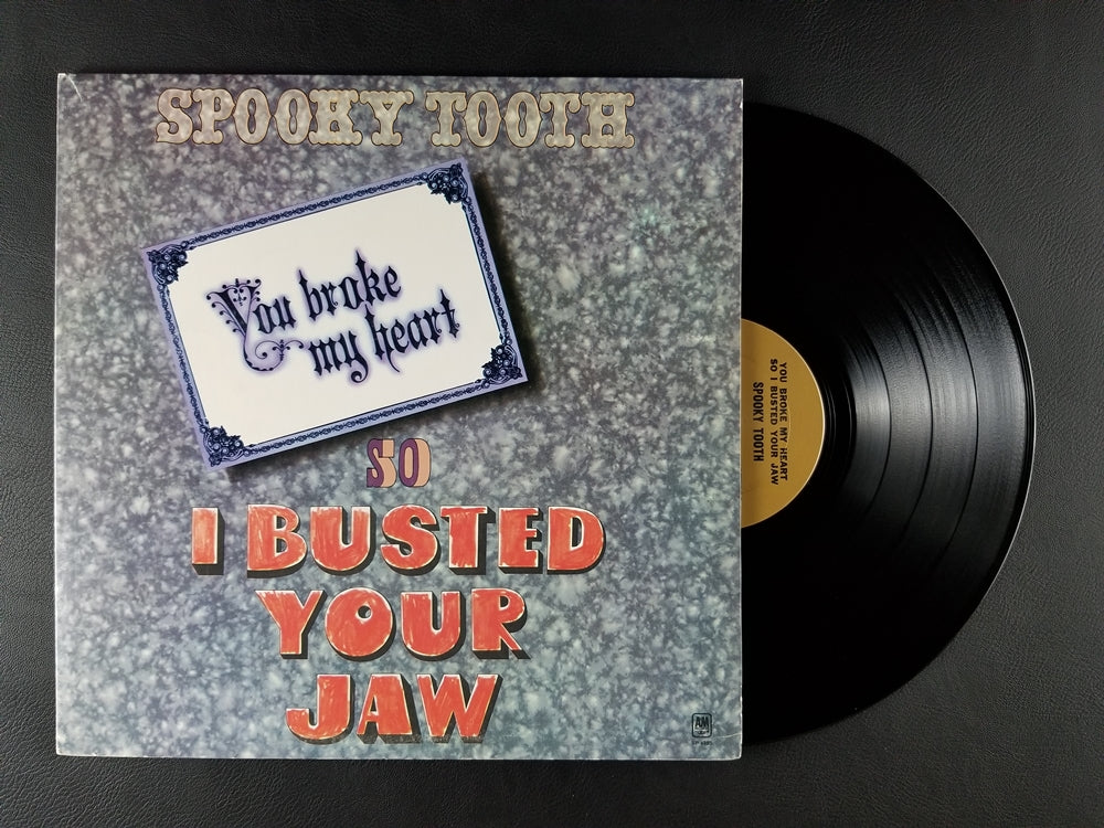 Spooky Tooth - You Broke My Heart So... I Busted Your Jaw (1973, LP)