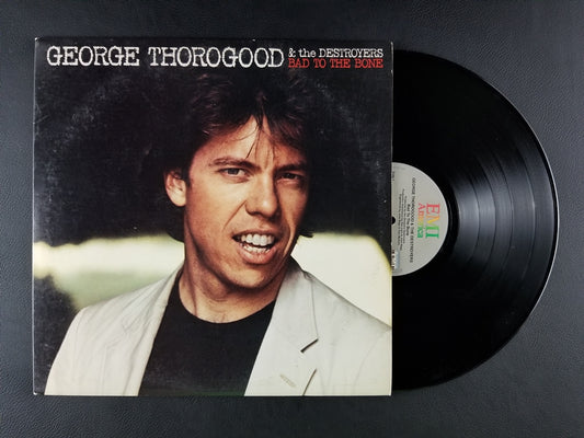 George Thorogood & the Destroyers - Bad to the Bone (1982, LP)