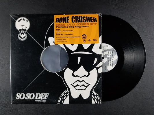 Bone Crusher - Take Ya Clothes Off (2004, 12'' Single) [Promo]